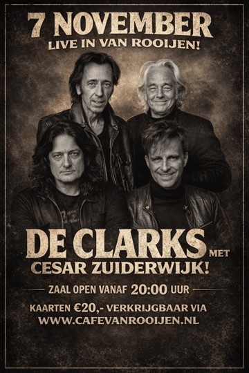 Clarks featuring Rinus Gerritsen and Cesar Zuiderwijk at Wervershoof - Caf&eacute; Van Rooijen November 07 2026